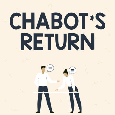 Kavramsal görüntü Chabot S Dönüşü. Sohbetin geri dönüşü üzerine İşitsel ya da metinsel metot -42698 ile yazılan sözcük