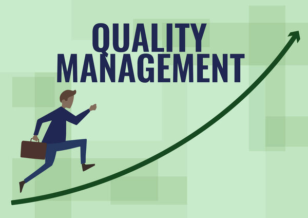 Text sign showing Quality Management. Word for Maintain Excellence Level High Standard Product Services Businessman Running Upward Holding Briefcase With Arrow Pointing Up.