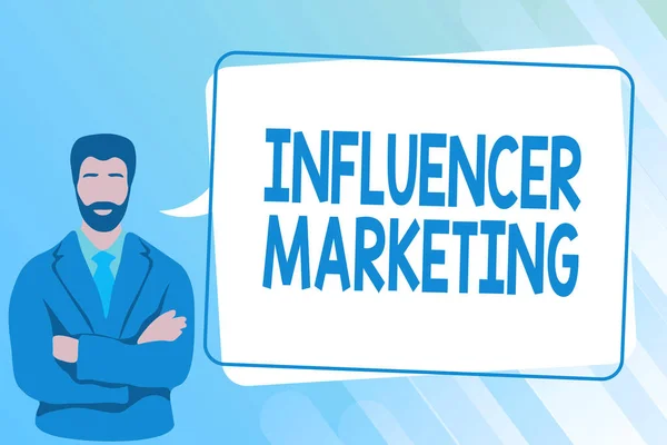 Señal de escritura a mano Influencer Marketing. Concepto de negocio Apoyador que influye en potenciales clientes objetivo Hombre cruzando las manos Ilustración de pie con mensaje de burbuja de habla. — Foto de Stock