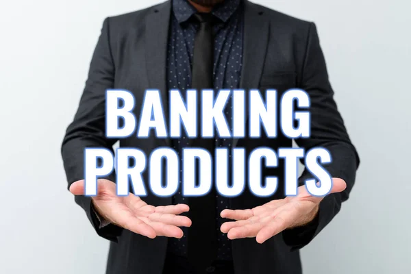 Conceptuele bijschrift Banking Products. Word Written on safe and convenient way or service to accumulate savings Presentating New Plans And Ideas Demonstrating Planning Process — Stockfoto