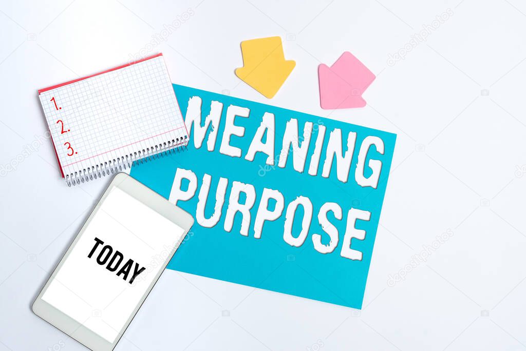 Sign displaying Meaning Purpose. Concept meaning The reason for which something is done or created and exists Display of Different Color Sticker Notes Arranged On flatlay Lay Background