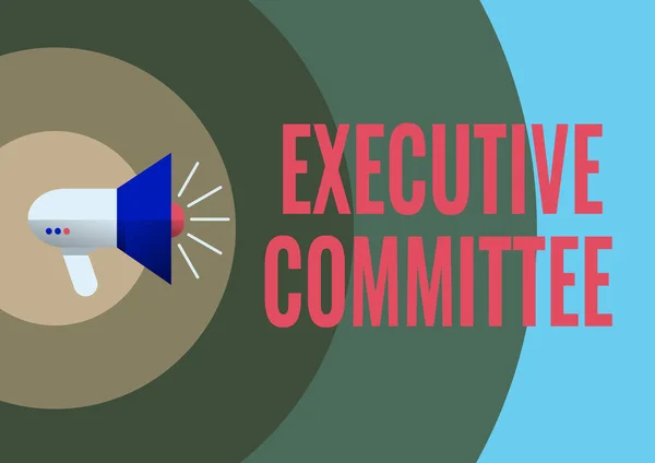 Hand writing sign Executive Committee. Business overview Group of Directors appointed Has Authority in Decisions Illustration Of A Loud Megaphones Speaker Making New Announcements.