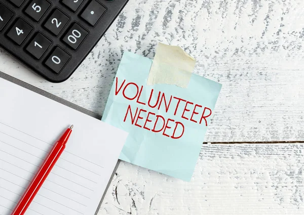 Text caption presenting Volunteer Needed. Business approach Looking for helper to do task without pay or compensation Composing Letter Idea, Listing Text Documents, Drafting Handwritten Article