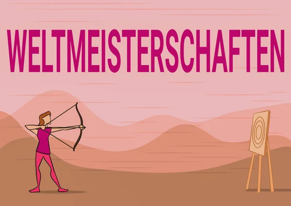 Hand writing sign Weltmeisterschaften. Concept meaning World Championships World Cup of Sporting Competitions Lady Archer Illustration Holding Bow Aiming For Target. — Stock Photo, Image