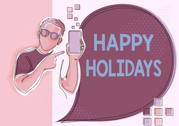 Text showing inspiration Happy Holidays. Business showcase observance of the Christmas spirit lasting for a week Line Drawing For Guy Holding Phone Presenting New Ideas With Speech Bubble. — 图库照片