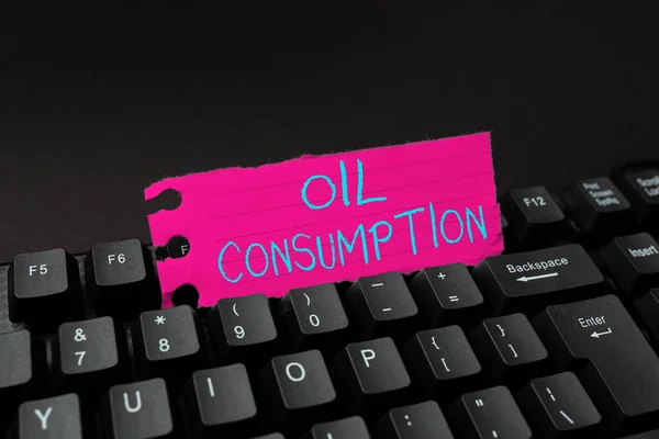 Inspiration showing sign Oil Consumption. Business approach This entry is the total oil consumed in barrels per day Typing Advance Lesson And Lecture Plans, Typewriting New Article Pages — Stock Photo, Image