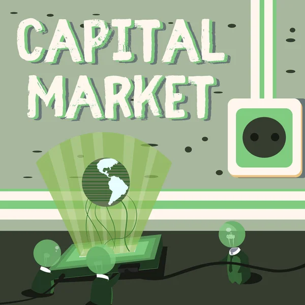 Señal de escritura a mano Mercado de capitales. Concepto de Internet los lugares donde se canalizan ahorros e inversiones -42298 — Foto de Stock