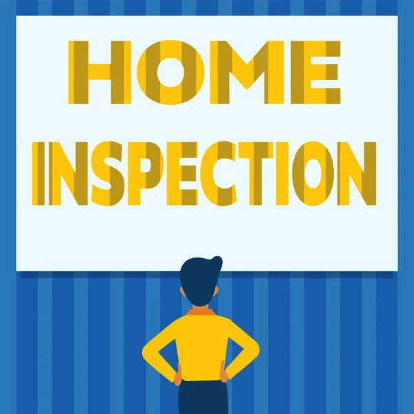 Text sign showing Home Inspection. Business approach Examination of the condition of a home related property Man Drawing Standing Hands N Hips Looking At An Empty Whiteboard. — 图库照片