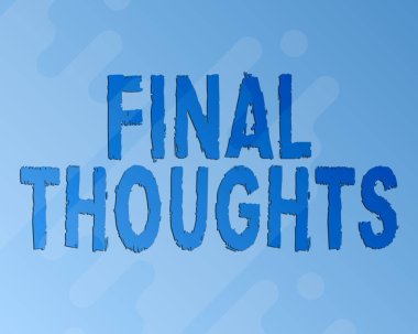 Son Düşünceleri sunan metin başlığı. Ticari şov sonuçlanması Son Analiz Önerileri Fikir Çizgisi Resmedilmiş Özgeçmişleri Çeşitli Şekiller ve Renkler.