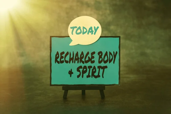Sign displaying Recharge Body And Spirit. Concept meaning fill your energy through relaxation and having fun Thinking New Bright Ideas Renewing Creativity And Inspiration — 图库照片