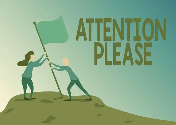 Inspiration showing sign Attention Please. Business approach asking showing sop doing anything and concentrate with you Man And Woman Drawing Standing Setting Up Flag On Peak Of Mountain. — Fotografia de Stock
