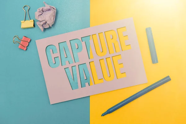 Señal de escritura a mano Capture Value. Foto conceptual Relación con el cliente Satisfacer las necesidades Fuerza de la marca Retención Flashy School Office Supplies, Colecciones de aprendizaje de enseñanza, Herramientas de escritura, — Foto de Stock