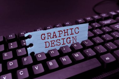Grafik Tasarımı 'nı gösteren işaret. Reklamlarda metin ve resimleri birleştirme fikri sanatı veya becerisi Yeni İş Mesajı Yazma, Piyasa Stratejileri Yazma, Soyut Slogan Yazma