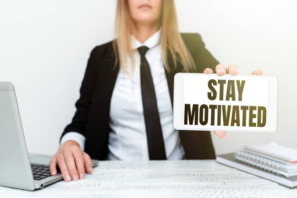 Text showing inspiration Stay Motivated. Business overview Reward yourself every time you reach a goal with knowledge Instructor Teaching Different Skills, Teacher Explaining New Methods
