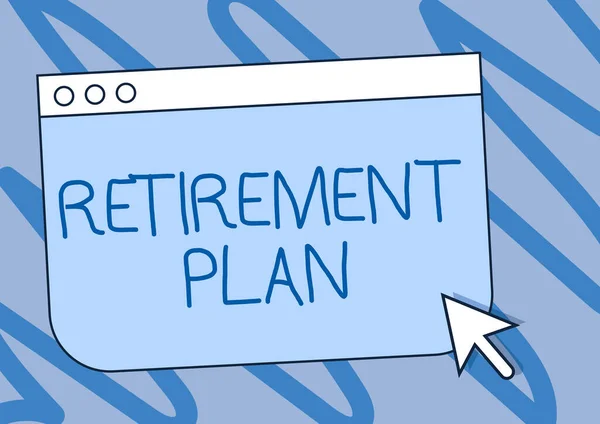 Sign displaying Retirement Plan. Business overview saving money in order to use it when you quit working Colorful Web Page Browsing Drawing With A Mouse Cursor Pointer Below. — Stock Photo, Image