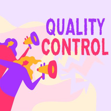 Kalite Kontrolü gösteren bir tabela. İş yaklaşımı, ürünlerin ya da hizmetlerin standartlar nedeniyle satıldığından emin olmak için Kamuya Duyuru Yapan Kadınlar Megafon Çiziyor.