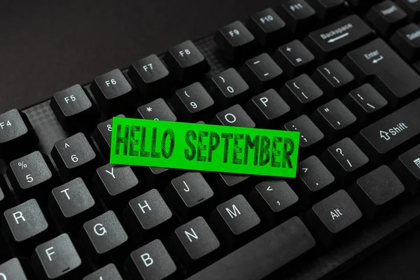 Text sign showing Hello September. Conceptual photo Eagerly wanting a warm welcome to the month of September Abstract Giving Story Writing Tips, Offering Online Bookkeeping Services — Stock Photo, Image