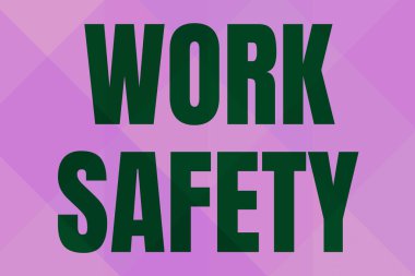 El yazısı metin Çalışma Güvenliği. Çalışanların sağlık hattını korumak için şirketler tarafından uygulanan iş kavramı önleyici tedbirler Çeşitli Şekiller ve Renkler.