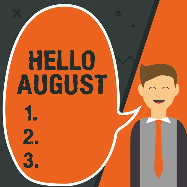 Text sign showing Hello August. Word Written on a positive greeting for the month of summertime season Illustration Of Businessman Presenting Ideas To Empty Chat Cloud. — Foto Stock