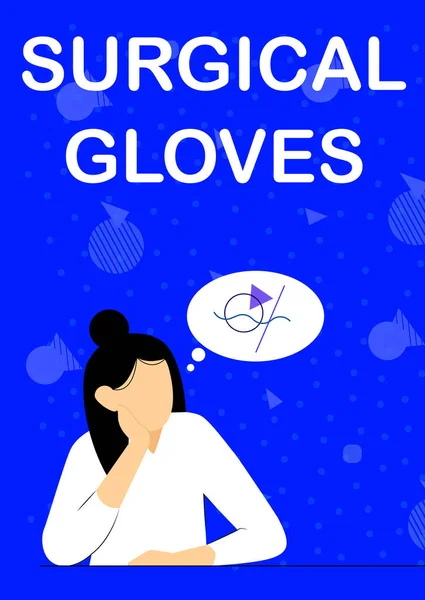 Sign displaying Surgical Gloves. Business concept to protect from the exposure to infectious materials Illustration Of Lady Thinking Deeply Alone For New Amazing Tactical Ideas. — Stock Photo, Image