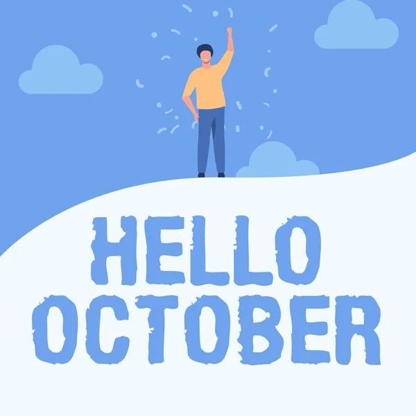 Mesaj işareti Hello October 'ı gösteriyor. "Son Çeyrek On Ay" anlamına gelen kavram. Sezon 30 gün. Tebrik Adamı, Yükselen El Gökyüzü Ayakta Duran Tepe Başarı Gösteriyor.. — Stok fotoğraf