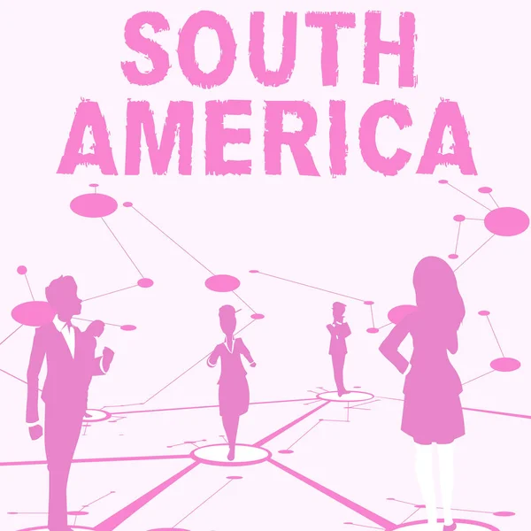 Sign displaying South America. Business showcase Continent in Western Hemisphere Latinos known for Carnivals Several Team Members Standing Separate Thinking Connected Lines On Floor. — Foto Stock