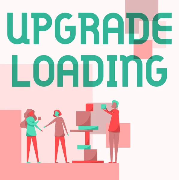 Inspiration showing sign Upgrade Loading. Business approach advancement of applications to more improved tools Three Colleagues Standing Helping Each Other With Building Blocks. — Stockfoto