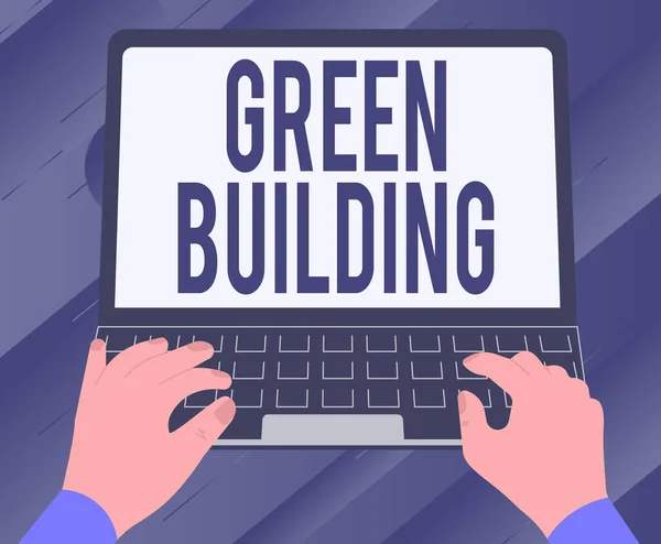 Conceptuele weergave Green Building. Zakelijke aanpak Een structuur die milieuvriendelijk is Duurzame illustratie van een drukke hand werken op laptop op zoek naar ideeën. — Stockfoto