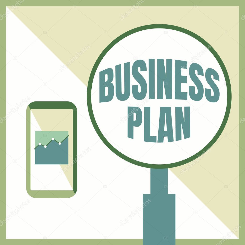 Inspiration showing sign Business Plan. Word for Structural Strategy Goals and Objectives Financial Projections Illustration Of Active Smartphone Beside A Large Magnifying Glass.