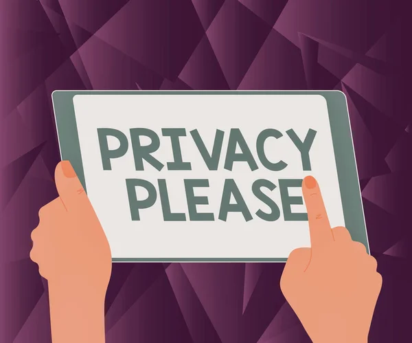 Tekst bijschrift met privacy alstublieft. Zakelijk idee vraagt iemand om uw persoonlijke ruimte te respecteren Laat staan Illustratie van een hand met behulp van tablet op zoek naar nieuwe geweldige ideeën. — Stockfoto