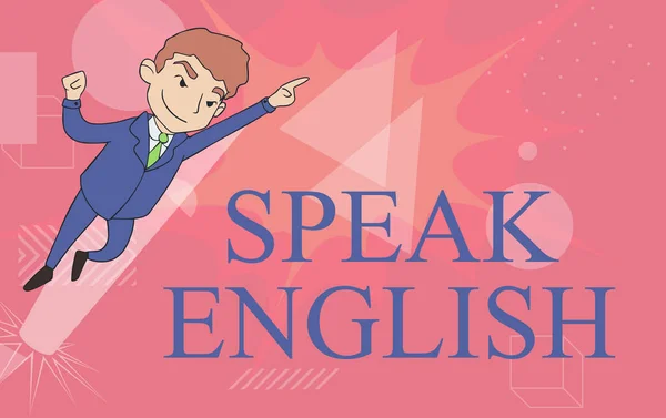 Hand writing sign Speak English. Business idea Study another Foreign Language Online Verbal Courses Man Drawing In Uniform Standing Pointing Upward Displaying Leadership. — Stock Photo, Image