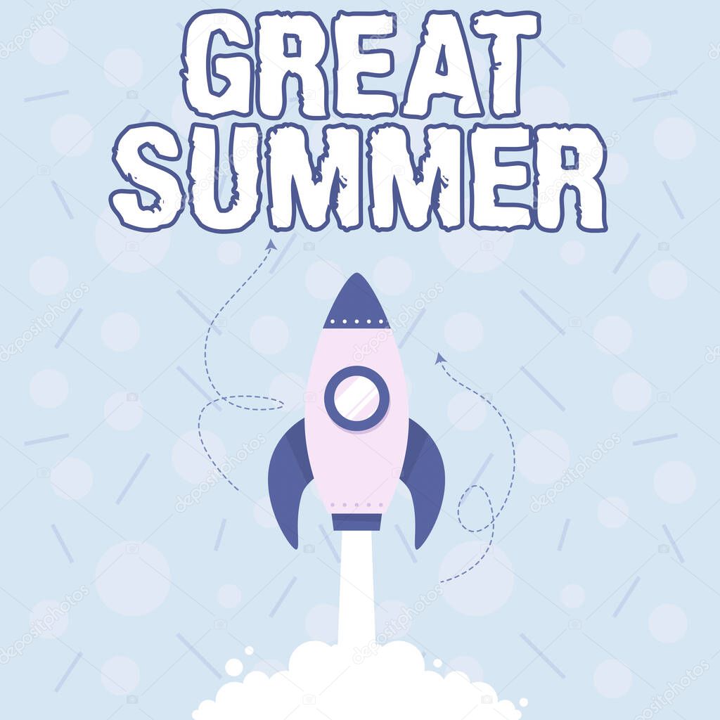 Writing displaying text Great Summer. Internet Concept Having Fun Good Sunshine Going to the beach Enjoying outdoor Illustration Of Rocket Ship Launching Fast Straight Up To The Outer Space.