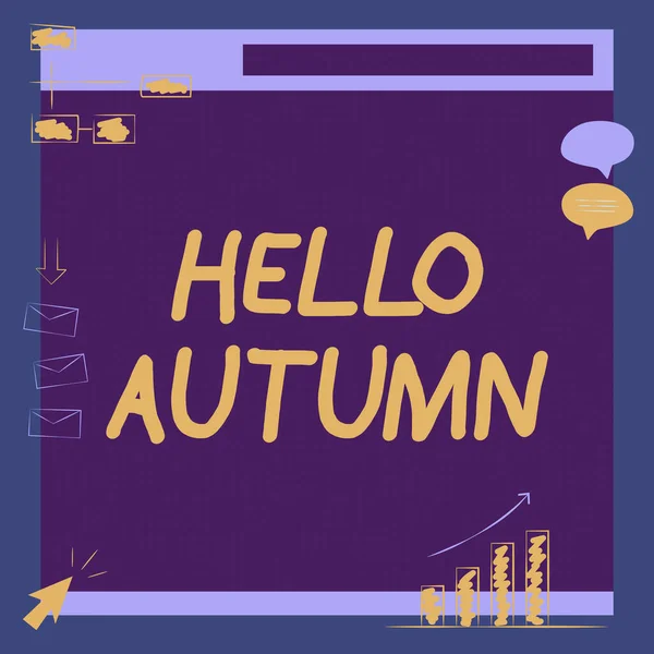 Sign displaying Hello Autumn. Word for that weather begins to get colder and trees shed their leaves Illustration Of Board Receiving Messages And Searching Improvements. — Fotografia de Stock