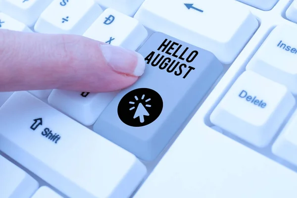 Fogalmi felirat Hello August. Business concept a positive greeting for the month of summer season Abstract Typing Presentation Message, Retyping Új e-mail Jelszó — Stock Fotó