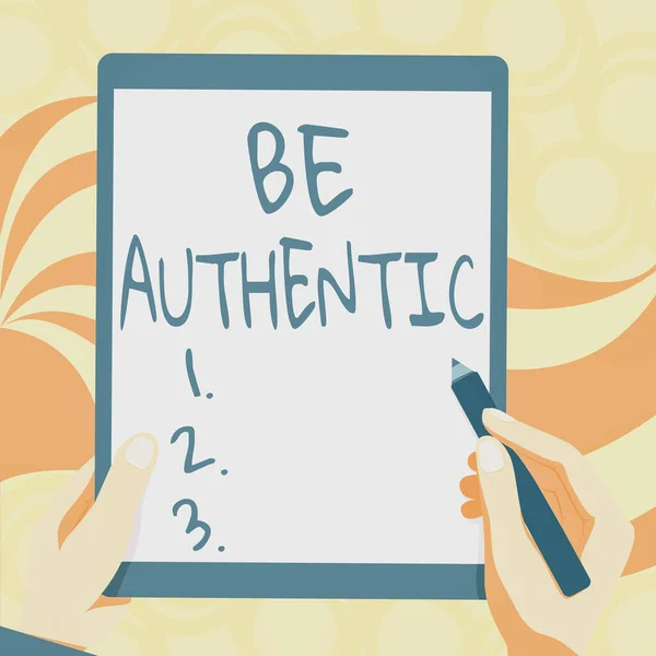 Text sign showing Be Authentic. Word for being truth and genuine to oneself without imitating the others Drawing Of Both Hands Holding Tablet Lightly Presenting Wonderful Ideas — Stockfoto