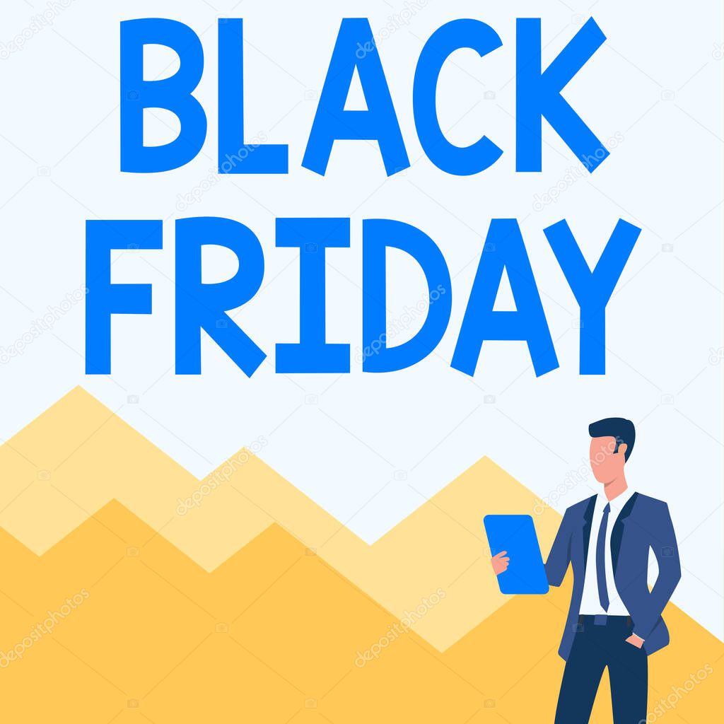 Text caption presenting Black Friday. Business approach a day where seller mark their prices down exclusively for buyer Man In Uniform One Hand In Pocket Standing Holding Computer Tablet.