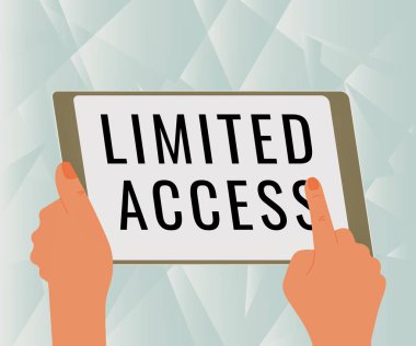Metin Limited Access yazılıyor. İşletme yaklaşımı, Yeni Şaşırtıcı Fikirler İçin Bir El Kullanımı Tableti Kullanımının İllüstrasyonu ile sınırlandırılmıştır..