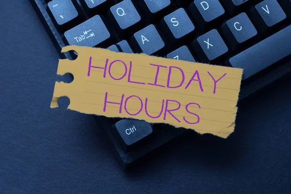 Text showing inspiration Holiday Hours. Concept meaning Schedule 24 or7 Half Day Today Last Minute Late Closing Typing New Edition Of Informational Ebook, Creating Fresh Website Content — Stock Photo, Image
