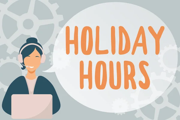 Text showing inspiration Holiday Hours. Business concept Schedule 24 or7 Half Day Today Last Minute Late Closing Lady Call Center Illustration With Headphones Speech Bubble Conversation.