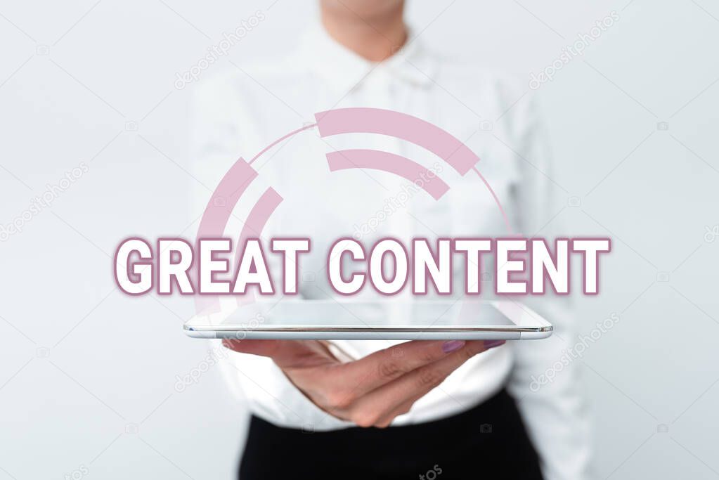Text sign showing Great Content. Business approach Satisfaction Motivational Readable Applicable Originality Presenting New Technology Ideas Discussing Technological Improvement