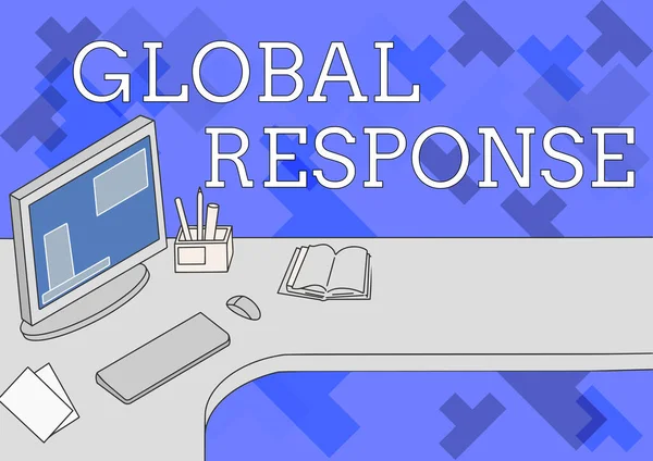 Sign displaying Global Response. Concept meaning indicates the behaviour of material away from impact point Office Desk With Computer Pen Holder And Open Blank Notebook. — Foto Stock