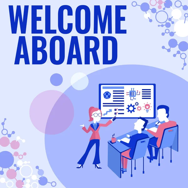 Hand writing sign Welcome Aboard. Concept meaning Expression of greetings to a person whose arrived is desired Presenting Project Report Concept, Reporting Business Status — 图库照片