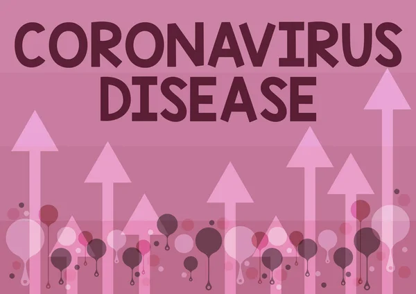 Señal mostrando Enfermedad por Coronavirus. Idea de negocio definida como enfermedad causada por un nuevo virus SARSCoV2 Ilustración de flechas largas flotando suavemente hacia el cielo — Foto de Stock