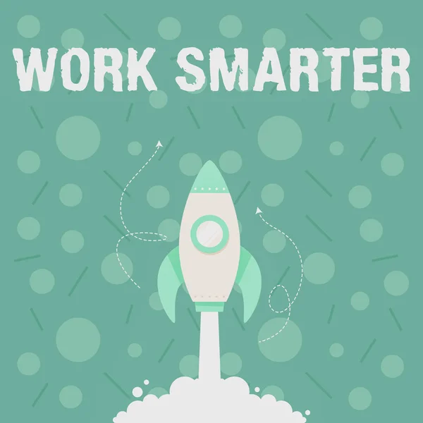 Χειρόγραφο κείμενο Εργασία Smarter. Αποδοτικότητα Business showcase Να είστε έξυπνοι στη δουλειά σας Κάντε επιτυχημένες στρατηγικές Εικονογράφηση του πλοίου Rocket Ξεκινώντας Fast Straight Up Στο Διάστημα. — Φωτογραφία Αρχείου