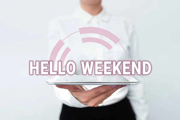 Writing displaying text Hello Weekend. Concept meaning Getaway Adventure Friday Positivity Relaxation Invitation Presenting New Technology Ideas Discussing Technological Improvement — Fotografia de Stock