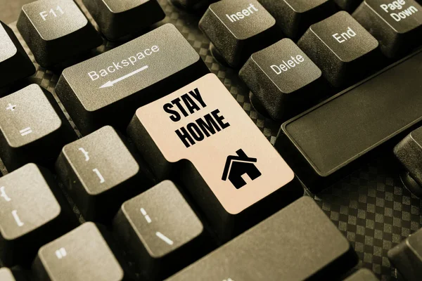 Schild mit der Aufschrift Stay Home. Geschäftsübersicht Gehen Sie nicht für eine Aktivität aus und bleiben Sie im Haus oder zu Hause Konvertierung analoger Daten in digitale Medien, Tippforum Hilfreiche Tipps — Stockfoto