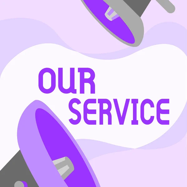 Schild mit der Aufschrift "Unser Dienst". Geschäftsansatz, der der Öffentlichkeit mit einer bestimmten Reihe von Fertigkeiten Hilfestellung bietet.. — Stockfoto