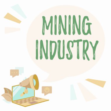 Madencilik Endüstrisi kavramsal gösterim. İnternet Konsepti, değerli minerallerin ve jeolojik materyallerin çıkarılması, Megafon Üzerindeki Sohbet Bulutunda Paylaşılan Yorumlar ve Tepkiler.