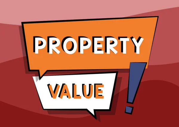 Inspiration showing sign Property Value. Concept meaning Worth of a land Real estate appraisal Fair market price Two Colorful Overlapping Dialogue Box Drawing With Exclamation Mark. — Foto Stock