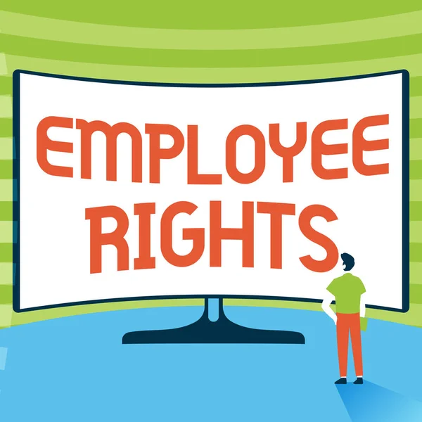 Signe d'écriture Droits des employés. Approche d'entreprise Tous les employés ont des droits fondamentaux dans leur propre lieu de travail Homme Illustration debout devant un écran d'affichage énorme. — Photo